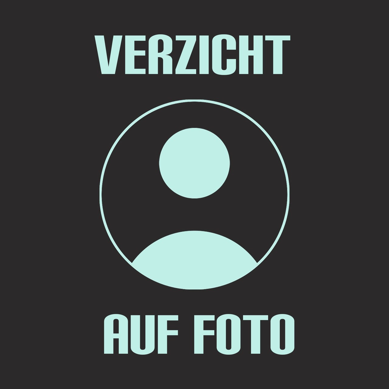 Eine Grafik auf der "Verzicht auf ein Foto" steht.